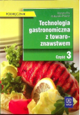 Technologia gastronomiczna z towaroznawstwem