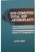 Non-Cemented Total Hip Arthroplasty