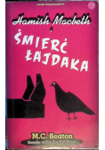 Seria kryminałów Tom 2 Hamish Macbeth i śmierć łajdaka