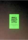 Mniej znaczy lepiej