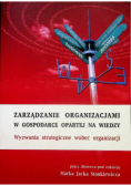 Zarządzanie Organizacjami w gospodarcze opartej na wiedzy