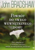 Powrót do swego wewnętrznego domu, Nowa