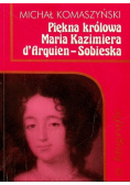 Piękna królowa Maria Kazimiera d Arquien Sobieska