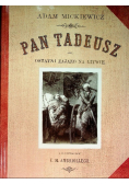 Pan Tadeusz czyli ostatni Zajazd na Litwie