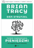 Tajniki zarządzania pieniędzmi. Jak osiągnąć wolność finansową