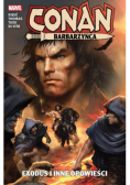 Conan Barbarzyńca Exodus i inne opowieści