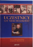 Uczestnicy czy niemi świadkowie