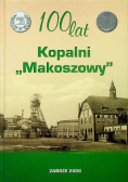 100 lat kopalni Makoszowy
