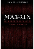 Matrix III Rzeczypospolitej Pozory wolności