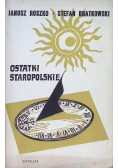 Ostatki staropolskie