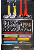 Gorzka czekolada Tom 2
