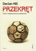 Przekręt Futbol i zorganizowana przestępczość