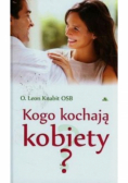 Kogo kochają kobiety