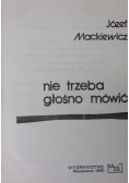 Nie trzeba głośno mówić
