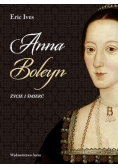 Anna Boleyn Życie i śmierć