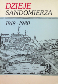 Dzieje Sandomierza 1918 1980 Tom IV
