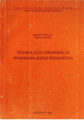 Technologia i organizacja wykonania jezdni drogowych