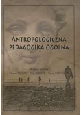 Antropologiczna pedagogika ogólna