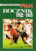 Encyklopedia piłkarska FUJI rocznik 92-93
