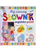 Moj pierwszy słownik angielsko-polski