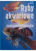Ryby akwariowe słodkowodne i morskie