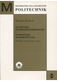 Rachunek prawdopodobieństwa i statystyka matematyczna