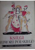 Księgi humoru polskiego. Od Fredry do Bałuckiego