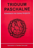 Triduum Paschalne Komentarze oraz śpiewy liturgiczne
