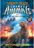 Spirit Animals Upadek Bestii Tom 2 Spalona Ziemia