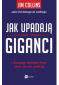 Jak upadają giganci