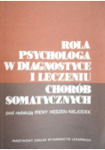 Rola psychologa w diagnostyce i leczeniu chorób somatycznych