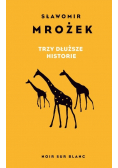Trzy dłuższe historie