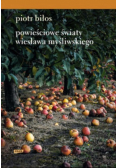 Powieściowe światy Wiesława Myśliwskiego