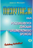 Medytacja dla poszukujących zdrowia i wewnętrznego spokoju