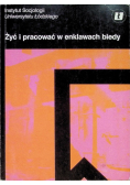 Żyć i pracować w enklawach biedy