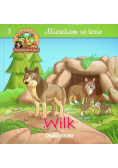 Mieszkam w lesie Wilk Tom 3