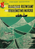 Dlaczego rozwijamy rybołówstwo morskie