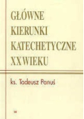 Główne kierunki katechetyczne XX wieku