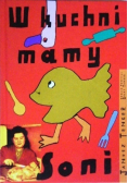 W kuchni mamy Soni