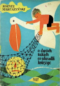 O dwóch takich co ukradli księżyc