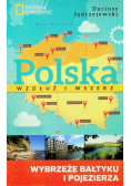 Polska wzdłuż i wszerz Wybrzeże Bałtyku i pojezierza