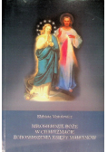 Miłosierdzie Boże w charyzmacie Zgromadzenia Księży Marianów.