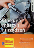 Obsługa maszyn i urządzeń Podręcznik do nauki zawodu