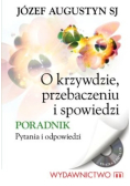 O krzywdzie przebaczeniu i spowiedzi
