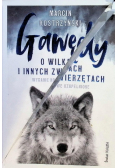 Gawędy o wilkach i innych zwierzętach
