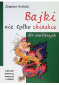 Bajki nie tylko chińskie dla ambitnych