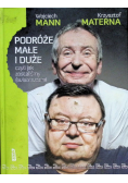 Podróże małe i duże czyli jak zostaliśmy światowcami
