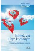 Istnieć żyć i być kochanym