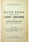 Głos Pana kruszącego Cedry Libańskie czyli Rekolekcje dla osób zakonnych 1940 r.