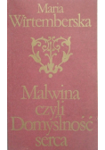 Malwina czyli domyślność serca